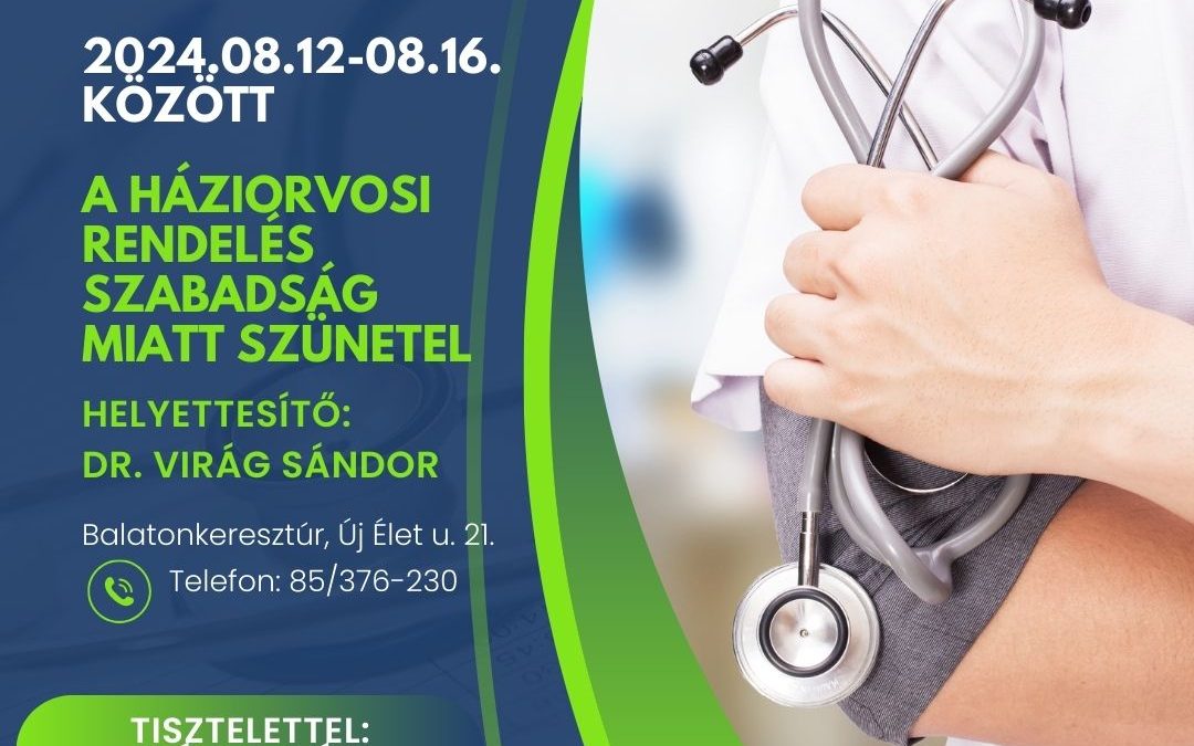 Háziorvosi rendelés szabadság miatt szünetel
