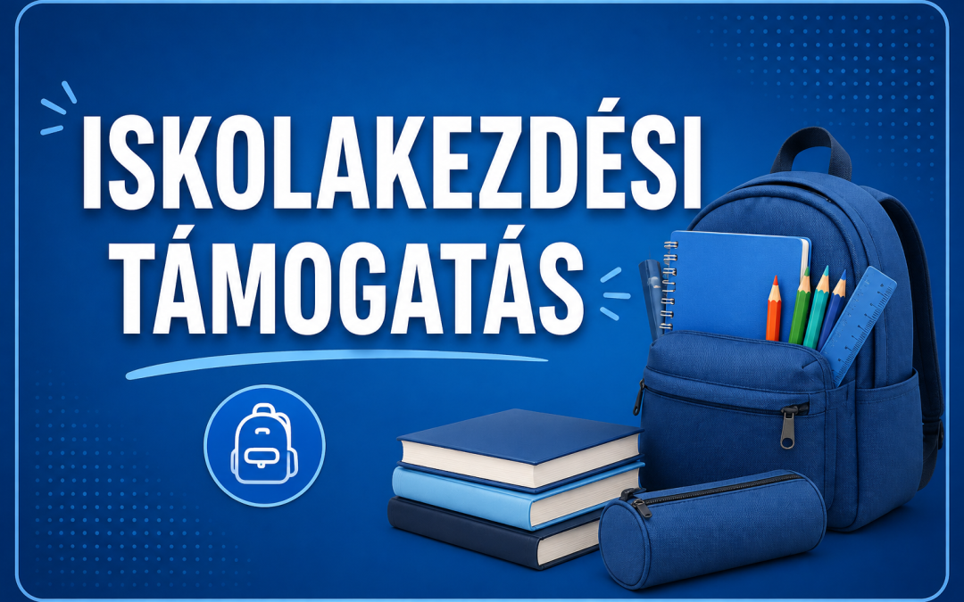 Tájékoztatás iskolakezdési támogatásról